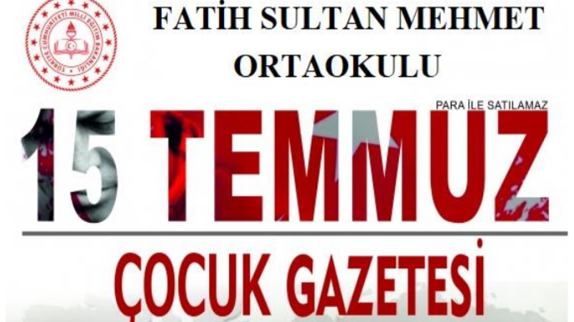 15 TEMMUZ ÇOCUK GAZETESİ ÖZEL SAYISI