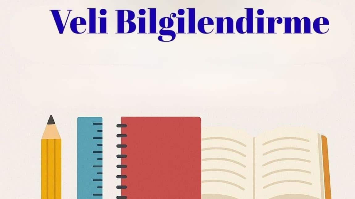 Veli Bilgilendirme Toplantıları